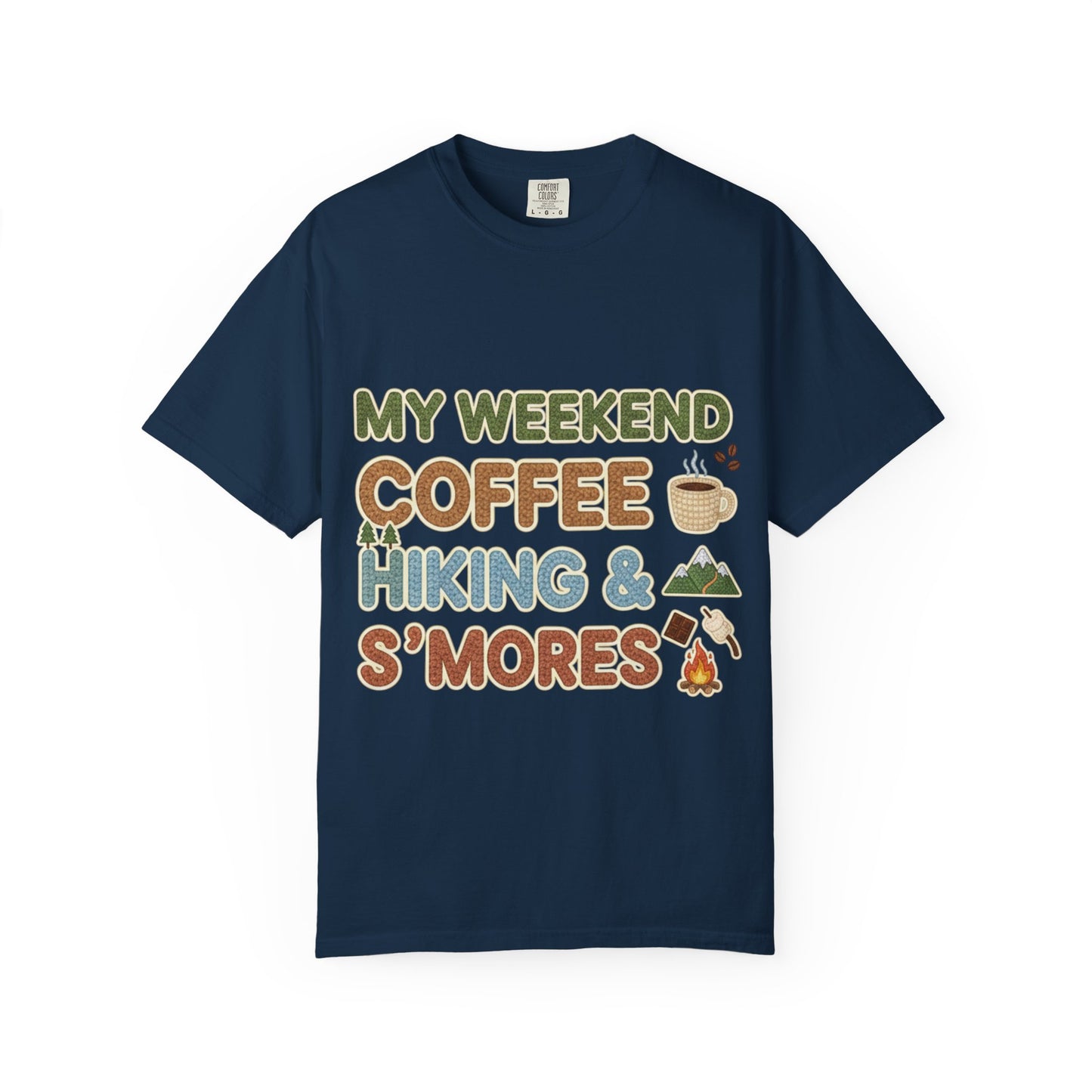 My Weekend "Coffee Hiking & Smores"Dyed T-shirt