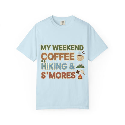 My Weekend "Coffee Hiking & Smores"Dyed T-shirt