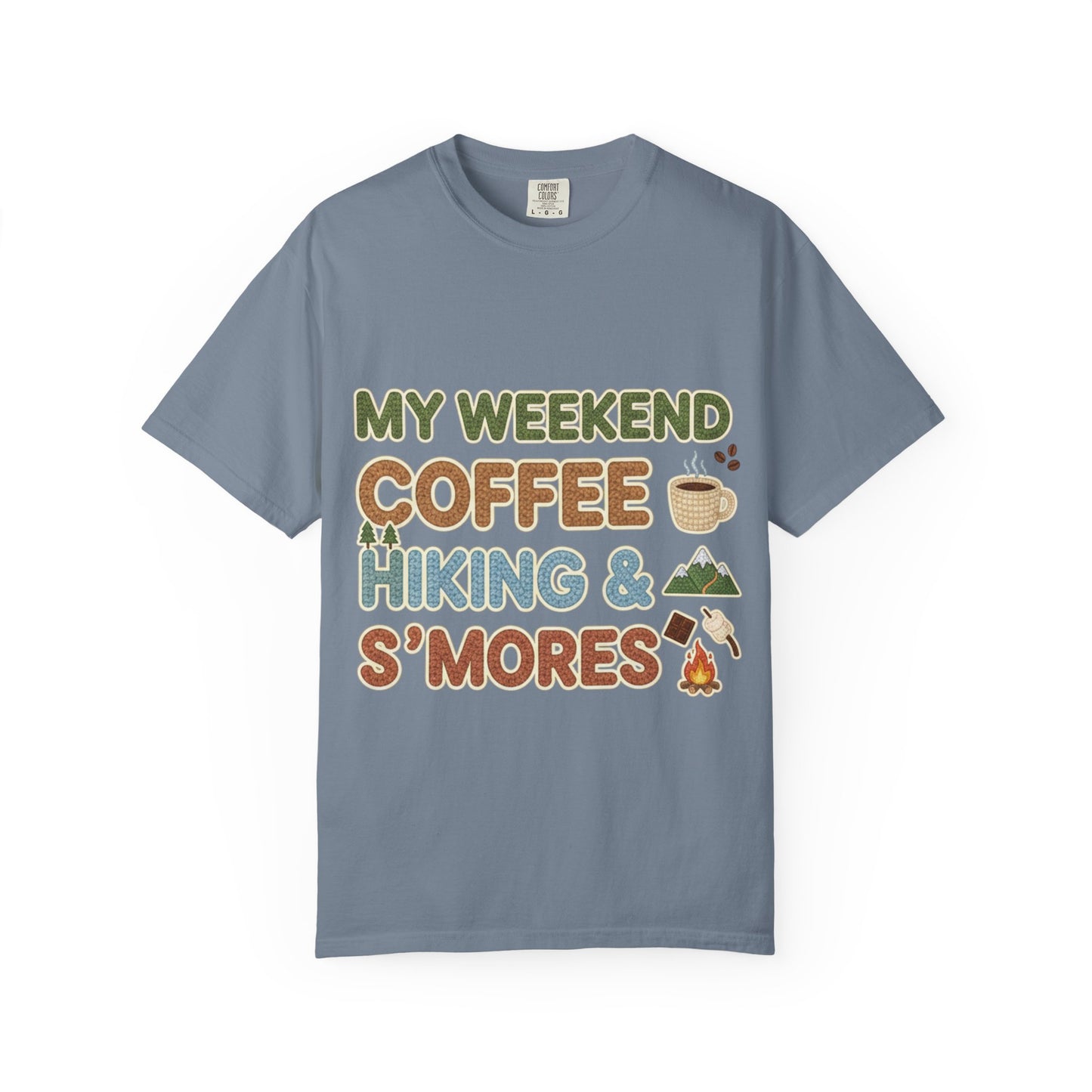 My Weekend "Coffee Hiking & Smores"Dyed T-shirt