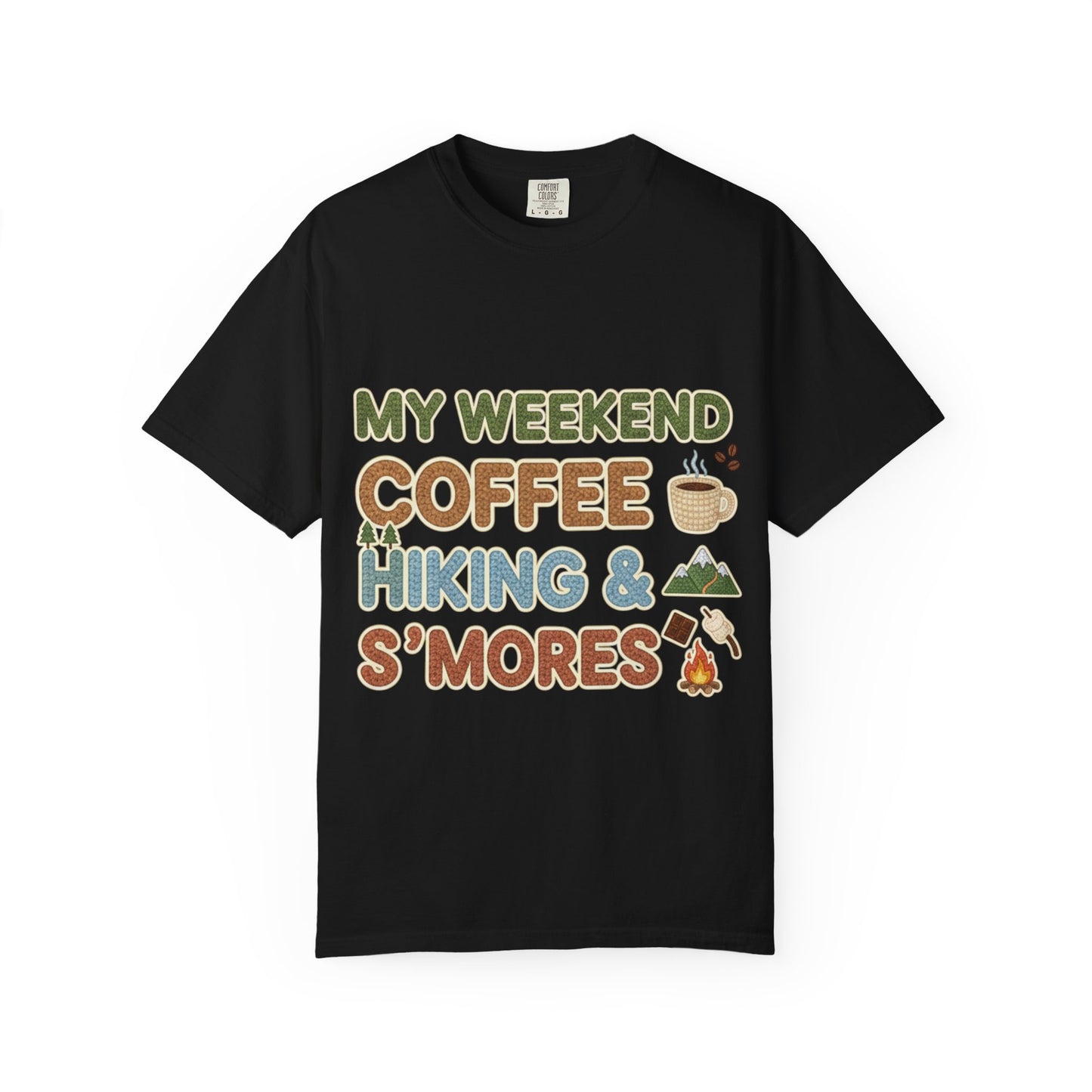 My Weekend "Coffee Hiking & Smores"Dyed T-shirt