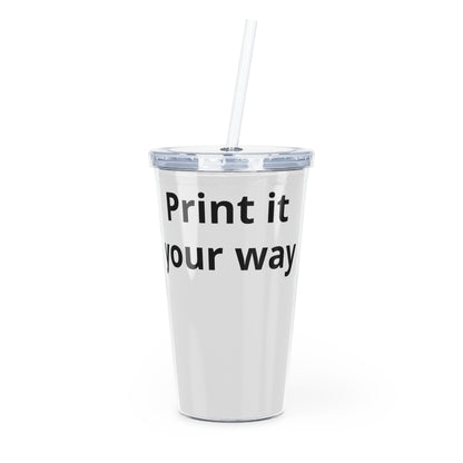 Personalize your way Plastic Tumbler with Straw